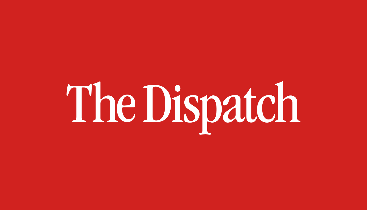A Reader for The Dispatch